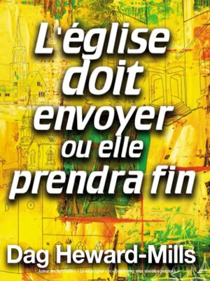 cover image of L'église doit envoyer ou elle prendra fin